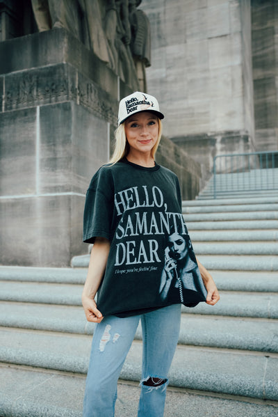 Hello Samantha Dear tee